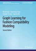 Graph Learning for Fashion Compatibility Modeling (eBook, PDF)