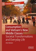 Consumption and Vietnam&quote;s New Middle Classes (eBook, PDF)