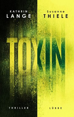 Toxin (eBook, ePUB) - Lange, Kathrin; Thiele, Susanne
