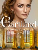 &quote;A Eterna Coleção de Barbara Cartland 1 - 4 (eBook, ePUB)