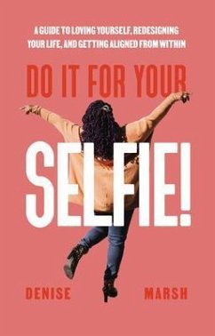 Do It For Your SELFIE! (eBook, ePUB) - Marsh, Denise