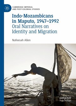 Indo-Mozambicans in Maputo, 1947-1992 (eBook, PDF) - Allen, Nafeesah