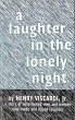 A Laughter in the Lonely Night (eBook,... - Bild 1