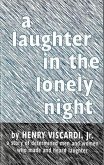 A Laughter in the Lonely Night (eBook, ePUB)
