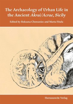 The Archaeology of Urban Life in the Ancient Akrai/Acrae, Sicily (eBook, PDF)