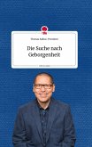Die Suche nach Geborgenheit. Life is a Story - story.one (eBook, ePUB)