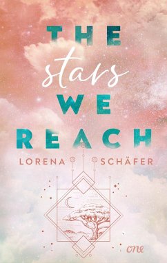 The stars we reach / Emerald Bay Bd.1 (eBook, ePUB) - Schäfer, Lorena