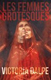 Les Femmes Grotesques (eBook, ePUB)