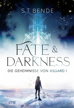 Fate & Darkness / Die Geheimnisse von Asgard Bd.1 (eBook, ePUB) - Bende, S. T.