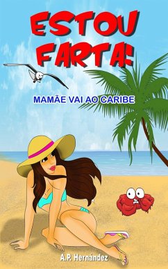 Cover Estou farta! Mamãe vai ao Caribe (eBook, ePUB)