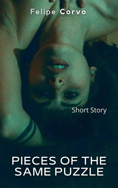 Pieces of the Same Puzzle (eBook, ePUB) Pieces of the Same Puzzle (eBook, ePUB)