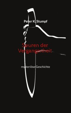 Spuren der Vergangenheit (eBook, ePUB) - Stumpf, Peter K.