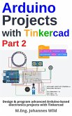 Arduino Projects with Tinkercad   Part 2 (eBook, ePUB)