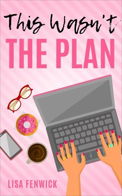 This Wasn't the Plan (What's The Plan?, #1) (eBook, ePUB) - Fenwick, Lisa