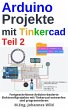 Arduino Projekte mit Tinkercad   Teil 2... - Bild 1