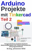 Arduino Projekte mit Tinkercad   Teil 2 (eBook, ePUB)