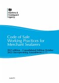 Code of Safe Working Practices for Merchant Seafarers Consolidated 2015 edition, including amendments 1-7 (eBook, ePUB)