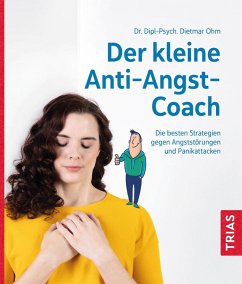 Der kleine Anti-Angst-Coach (eBook, ePUB) - Ohm, Dietmar