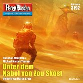 Unter dem Nabel von Zou Skost / Perry Rhodan-Zyklus "Chaotarchen" Bd.3192 (MP3-Download)