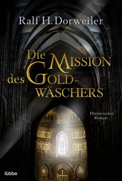 Die Mission des Goldwäschers (eBook, ePUB) - Dorweiler, Ralf H.