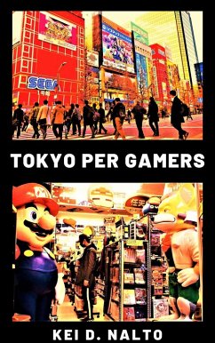 Cover Tokyo Per Gamers (eBook, ePUB)