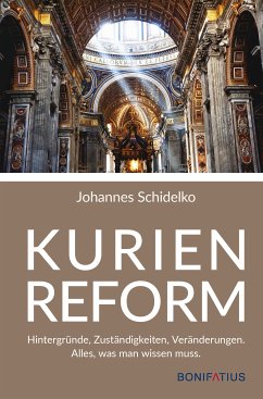 Kurienreform (eBook, ePUB) - Schidelko, Johannes