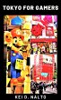 Tokyo for Gamers (eBook, ePUB) - Bild 1