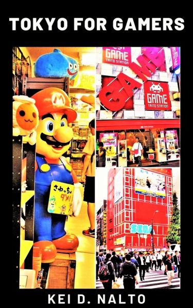 Tokyo for Gamers (eBook, ePUB)