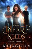 What the Heart Needs: A Psychic-Elemental Romance (Soulmate, #2) (eBook, ePUB)