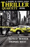 Thriller Quartett 4006 - 4 Krimis in einem Band! (eBook, ePUB)
