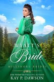 Wyatt's Bride (Millshore Brides, #2) (eBook, ePUB)