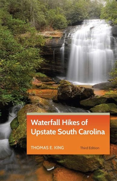 Waterfall Hikes of Upstate South Carolina (eBook, ePUB) Waterfall Hikes of Upstate South Carolina (eBook, ePUB)