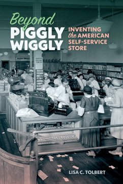 Beyond Piggly Wiggly (eBook, ePUB) - Tolbert, Lisa C.
