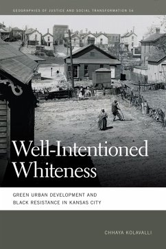 Well-Intentioned Whiteness (eBook, ePUB) - Kolavalli, Chhaya