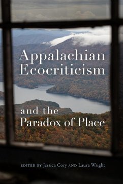 Appalachian Ecocriticism and the Paradox of Place (eBook, ePUB) Cover Appalachian Ecocriticism and the Paradox of Place (eBook, ePUB)