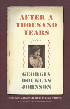 After a Thousand Tears (eBook, ePUB) - Johnson, Georgia Douglas After a Thousand Tears (eBook, ePUB) - Johnson, Georgia Douglas