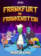 Frankfurt de Frankenstein (eBook, ePUB) - Bild 1