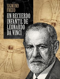 Un recuerdo infantil de Leonardo da Vinci (eBook, PDF) - Freud, Sigmund