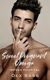 Sweet Pregnant Omega (Mpreg Hospital, #2) (eBook, ePUB)