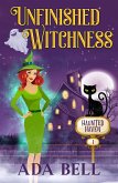 Unfinished Witchness (Haunted Haven, #1) (eBook, ePUB)