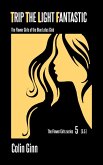 Trip The Light Fantastic (The Flower Girls series, #5) (eBook, ePUB) Trip The Light Fantastic (The Flower Girls series, #5) (eBook, ePUB)