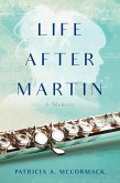 Life After Martin: A Memoir (eBook, ePUB)