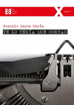 Te lo tenía que contar (eBook, ePUB) - Santa María Pico, Gonzalo