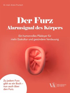 Der Furz - Alarmsignal des Körpers (eBook, ePUB) - Pruntsch, Anton