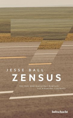 Zensus (eBook, ePUB) - Ball, Jesse