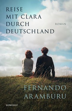 Reise mit Clara durch Deutschland (Mängelexemplar) - Aramburu, Fernando