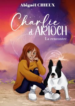 Charlie et Arioch - Chieux, Abigaël