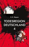 Todesregion Deutschland 4 Todesregion Deutschland 4