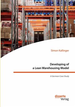 Developing of a Lean Warehousing Model. A German Case Study - Kallinger, Simon