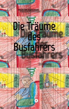 Die Träume des Busfahrers - Kaminski, Martin